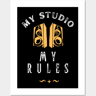 Music Producer My Studio My Rules Posters and Art